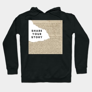 Share your story Hoodie